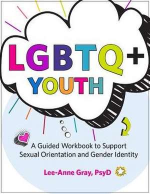 Lgbtq+ Youth de Lee-Anne Gray