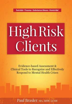 High Risk Clients de Paul Brasler