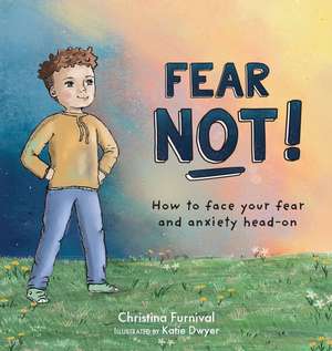 Fear Not de Christina Furnival