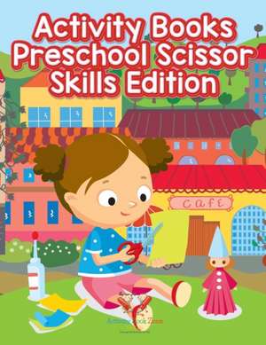 Activity Books Preschool Scissor Skills Edition de Activity Book Zone for Kids