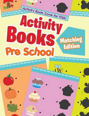 Activity Books Pre School Matching Edition de Activity Book Zone for Kids