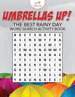 Umbrellas Up! The Best Rainy Day Word Search Activity Book de Kreative Kids