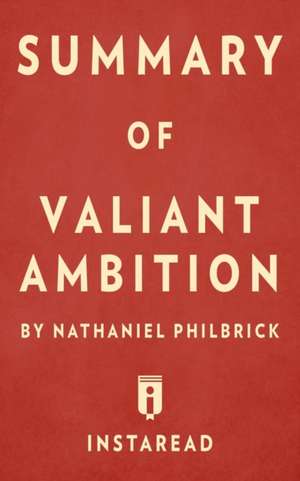 Summary of Valiant Ambition de Instaread Summaries