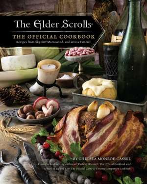 Monroe-Cassel, C: Elder Scrolls: The Official Cookbook