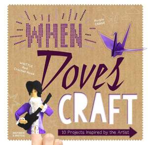 When Doves Craft de Insight Editions