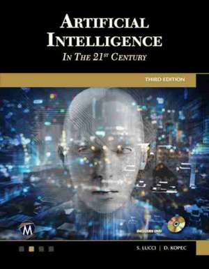 Artificial Intelligence in the 21st Century de Stephen Lucci