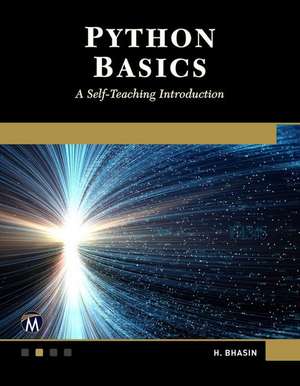 Python Basics: A Self-Teaching Introduction de H. Bhasin