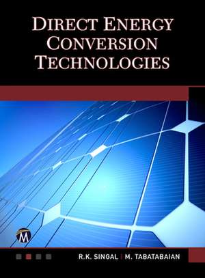 Direct Energy Conversion Technologies de R. K. Singal