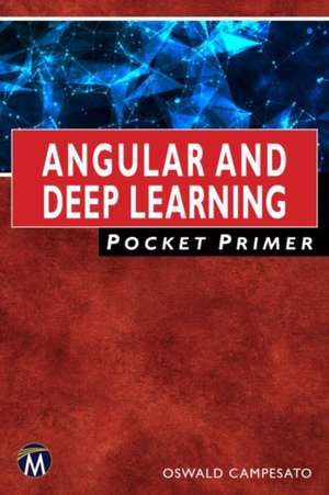 Angular and Deep Learning Pocket Primer de Oswald Campesato