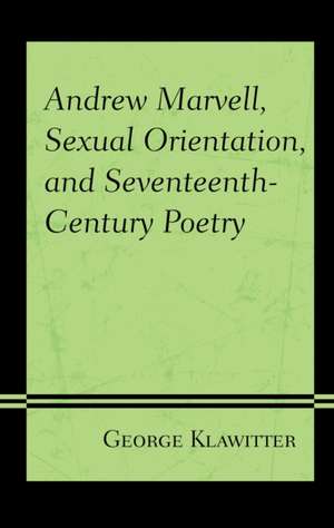 ANDREW MARVELL SEXUAL ORIENTATCB de George Klawitter