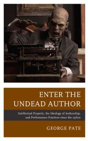 Enter the Undead Author de George Pate