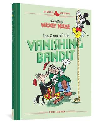 Walt Disney's Mickey Mouse: The Case of the Vanishing Bandit de Paul Murry