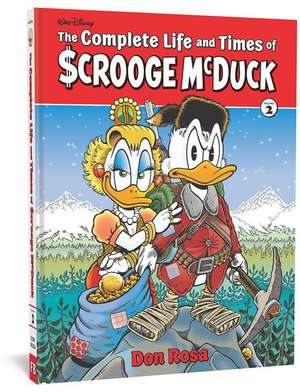 The Complete Life and Times of Scrooge McDuck Vol. 2 de Don Rosa