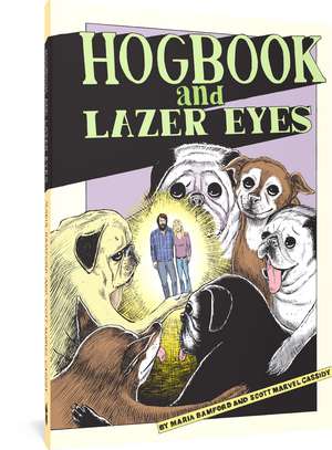 Hogbook and Lazer Eyes de Maria Bamford