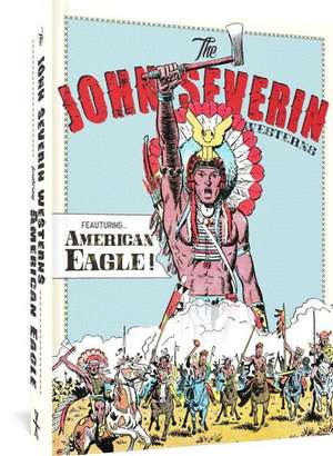 The John Severin Westerns Featuring American Eagle de John Severin