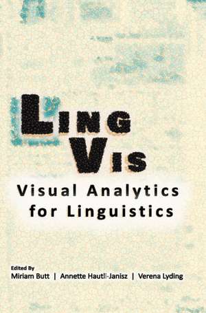 LingVis: Visual Analytics for Linguistics de Miriam Butt