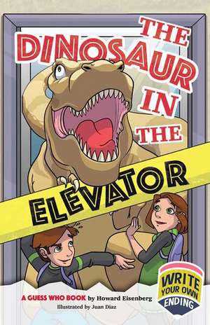 Dinosaur in the Elevator de Howard Eisenberg