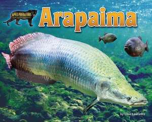 Arapaima de Ellen Lawrence