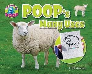 Poop's Many Uses de Ellen Lawrence