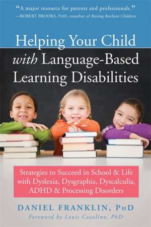 Helping Your Child with Language-Based Learning Disabilities de Daniel Franklin