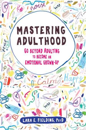 Mastering Adulthood de Fielding, Lara E.