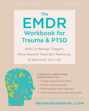 The EMDR Workbook for Trauma and Ptsd de Megan Salar