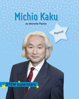 Michio Kaku de Michelle Parkin