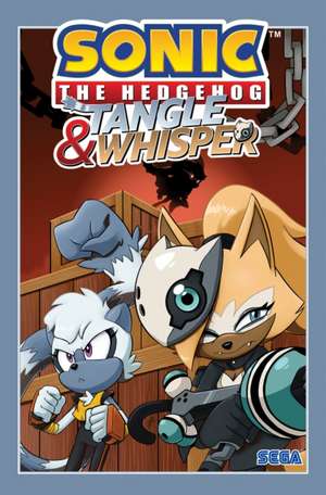 Sonic the Hedgehog: Tangle & Whisper de Ian Flynn