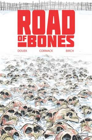 Road of Bones de Rich Douek