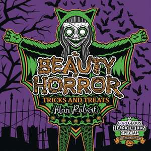 The Beauty of Horror: Tricks and Treats Halloween Coloring Book de Alan Robert