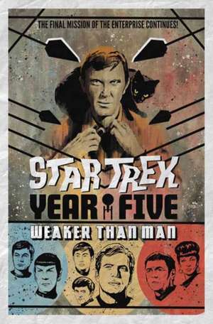 Star Trek: Year Five - Weaker Than Man (Book 3) de Jackson Lanzing