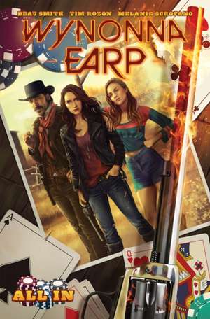 Wynonna Earp: All In de Beau Smith