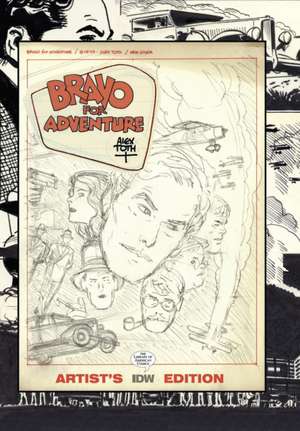 Bravo for Adventure: Alex Toth Artist's Edition de Alex Toth