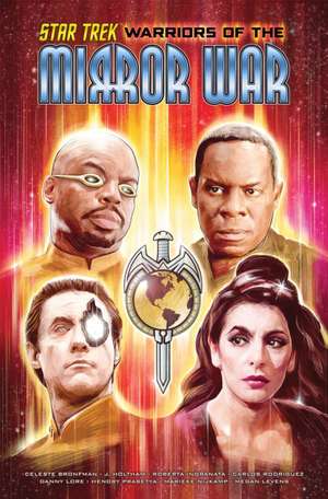 Star Trek: Warriors of the Mirror War de Celeste Bronfman