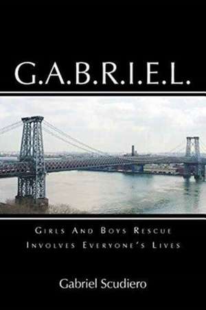 G.A.B.R.I.E.L. de Gabriel Scudiero