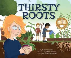 Thirsty Roots de Nadia Higgins