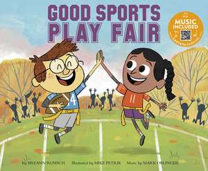 Good Sports Play Fair de Breann Rumsch