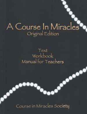 A Course in Miracles-Original Edition de Helen Schucman