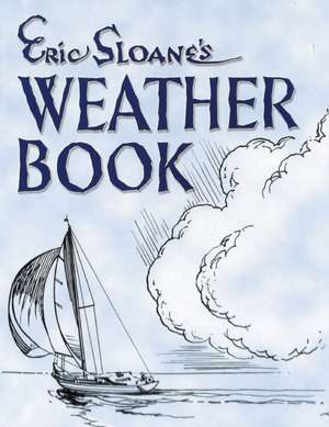 Eric Sloane's Weather Book de Eric Sloane