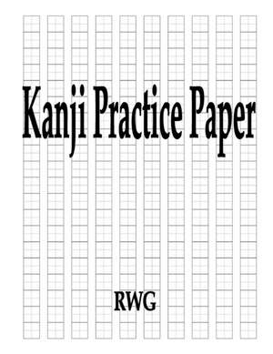 Kanji Practice Paper de Rwg