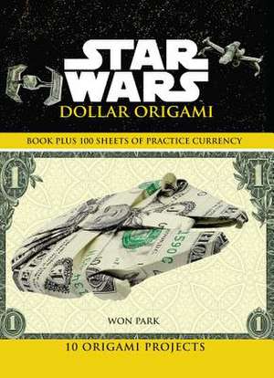 Star Wars Dollar Origami de Won Park