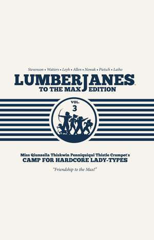 Lumberjanes To The Max Vol. 3 de Shannon Watters