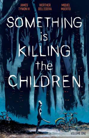 Something is Killing the Children Vol. 1 de James Tynion IV