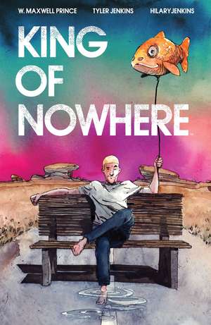 King of Nowhere de W. Maxwell Prince