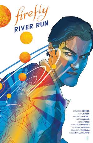 M Booher, D: Firefly: River Run de Jeff Jensen