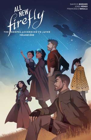 All-New Firefly: The Gospel According to Jayne Vol. 1 de David M. Booher