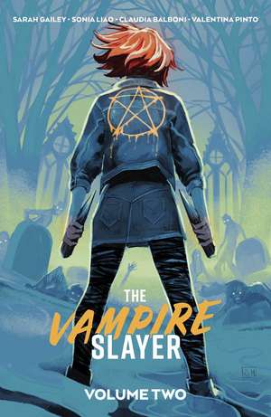 Vampire Slayer, The Vol. 2 de Sarah Gailey