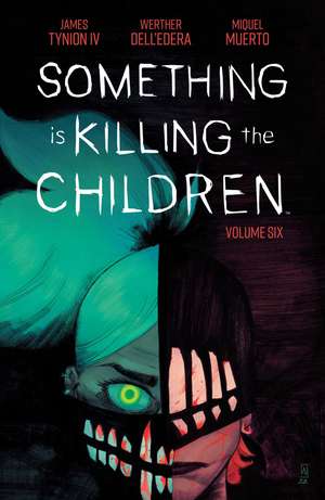 Something is Killing the Children Vol. 6 de James Tynion IV