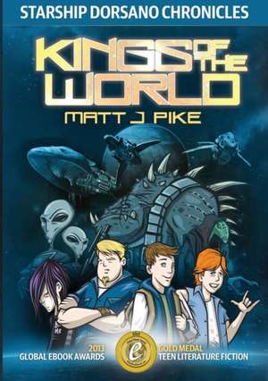 Kings of the World de Matt J Pike