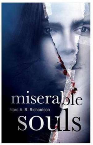 Miserable Souls de Marc-Anthony Richardson